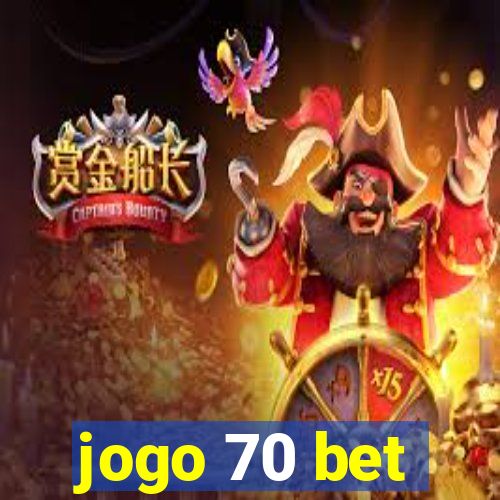 jogo 70 bet